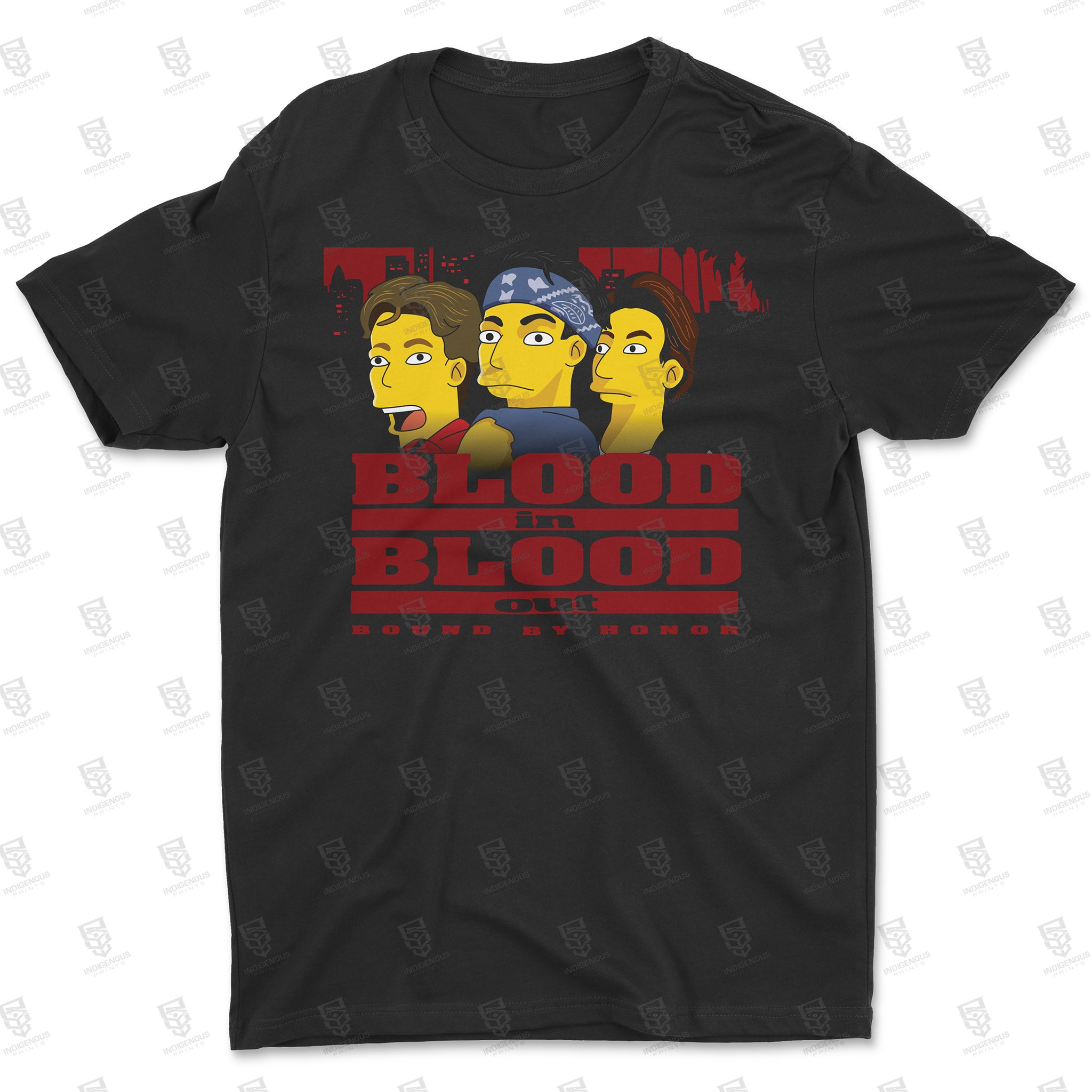 Blood in Blood Out – Indigenous Prints LLC