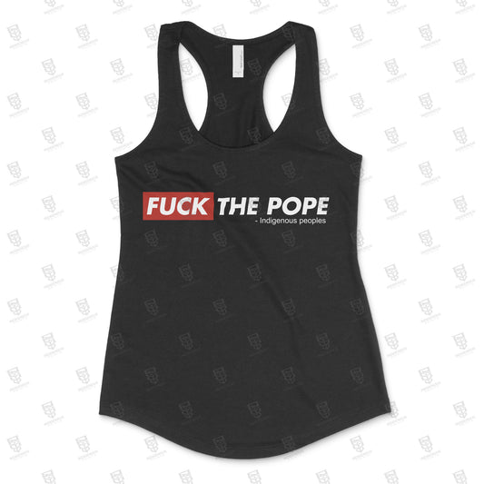 Fuck the Pope - Womans Tank Tops