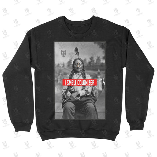 I Smell Colonizer Crewneck Sweatshirt