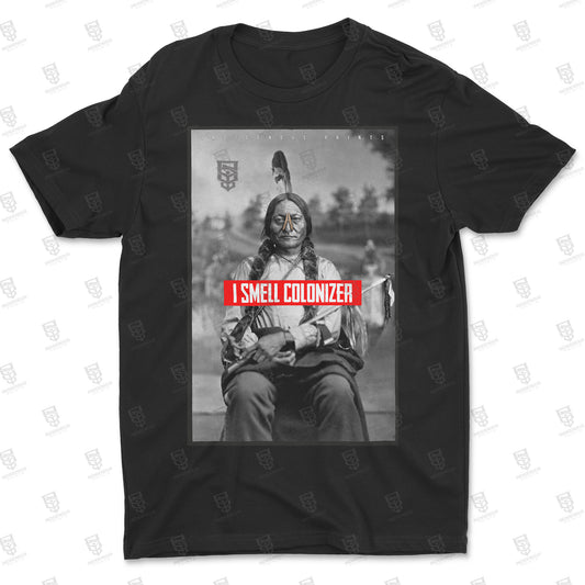 I Smell Colonizer Shirt