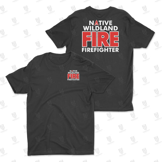 Native WildLand  Fire Fighter Shirt